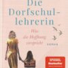 Eva Völler: „Die Dorfschullehrerin“ 2506_dorfschullehrerin