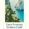 Luca Ventura: „Grünes Gold“ 2508_grünes_gold